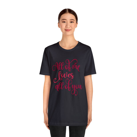 T-shirt Love All Of You | LOVE & Saint Valentin