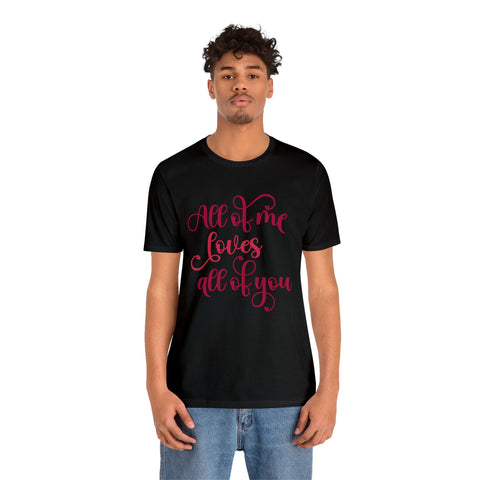 T-shirt Love All Of You | LOVE & Saint Valentin