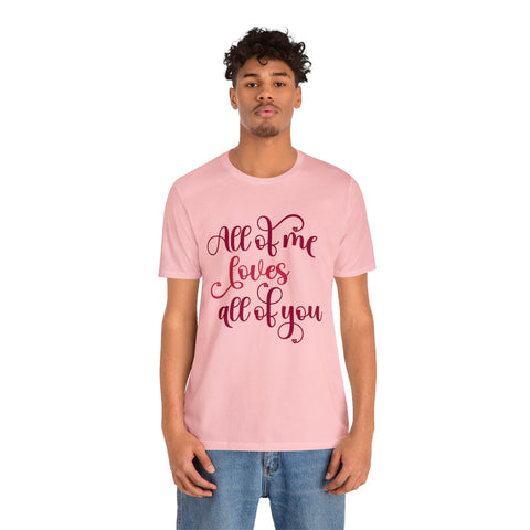 T-shirt Love All Of You | LOVE & Saint Valentin