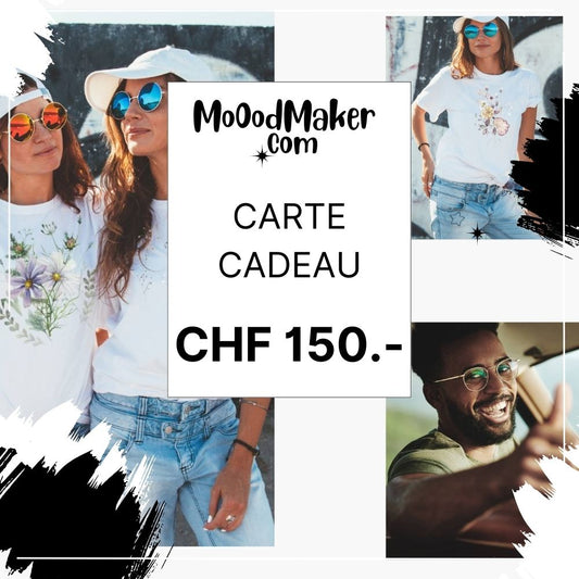 Carte Cadeau 150 MoOodMaker Moodmaker Moood Maker t-shirt personnalisé club merchandising teamwear Lausanne Suisse Schweiz Switzerland CH