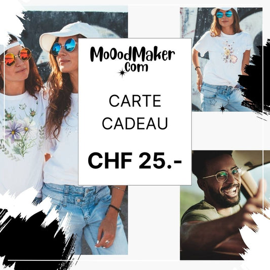 Carte Cadeau 25 MoOodMaker Moodmaker Moood Maker t-shirt personnalisé club merchandising teamwear Lausanne Suisse Schweiz Switzerland CH