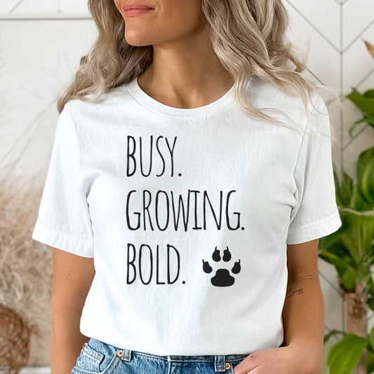 MoOodMaker T-Shirt Busy Growing Bold 35 | FEEL GOOD blanc