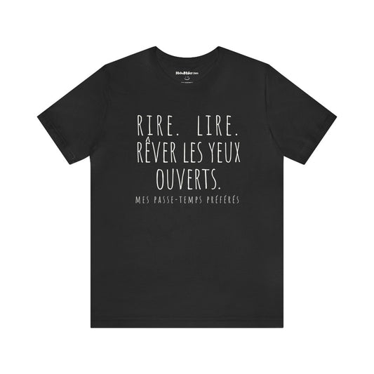 36 T-shirt Rire Lire Rêver Unisexe | PASSIONATE