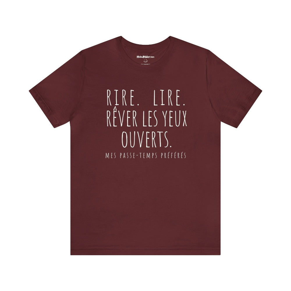 36 T-shirt Rire Lire Rêver Unisexe | PASSIONATE